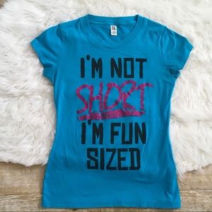 I’m not short I’m fun sized tee shirt